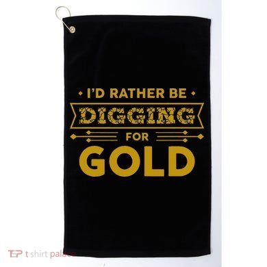 Gold Miner Digger Prospecting Treasure Hunting Golf Towel