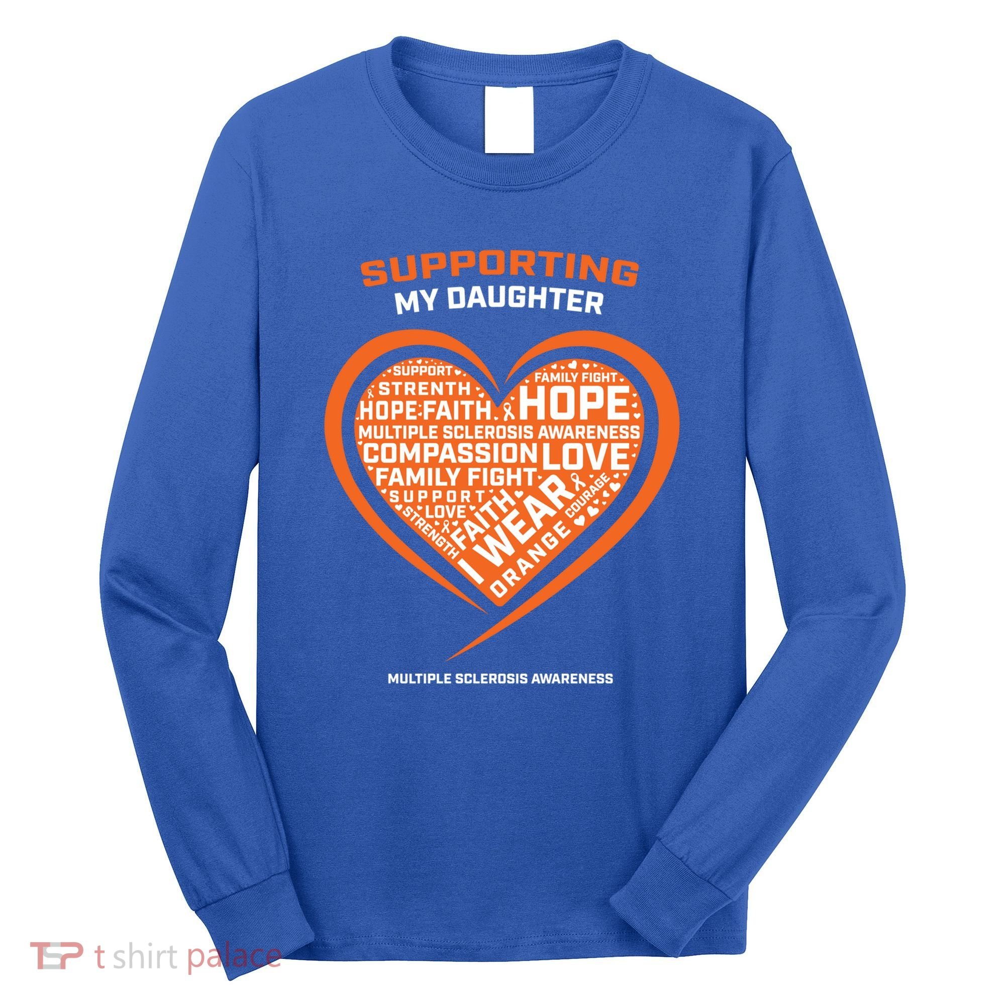 Gifts Ms Daughter Multiple Sclerosis Awareness Cool Gift Long Sleeve Shirt