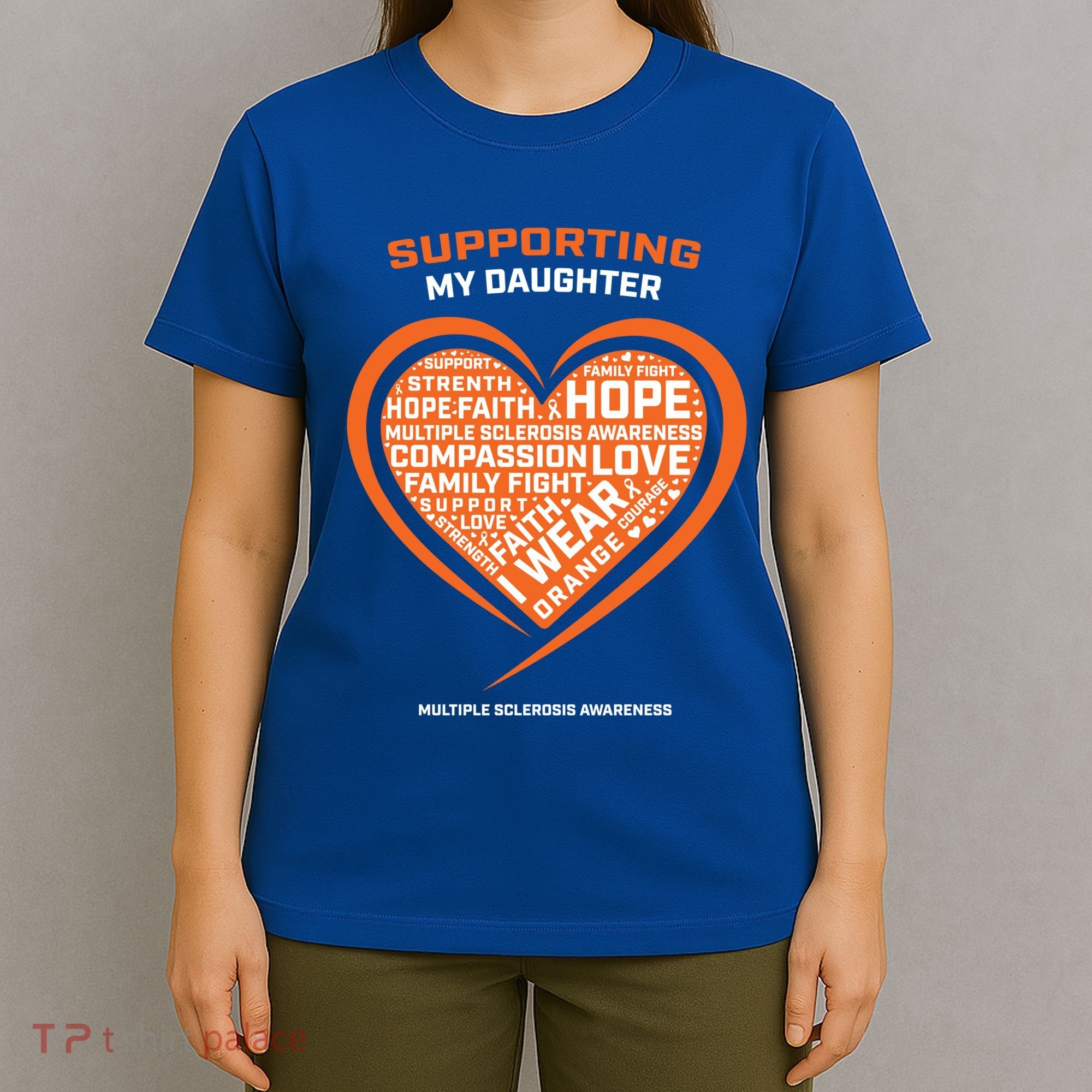 Gifts Ms Daughter Multiple Sclerosis Awareness Cool Gift T-Shirt