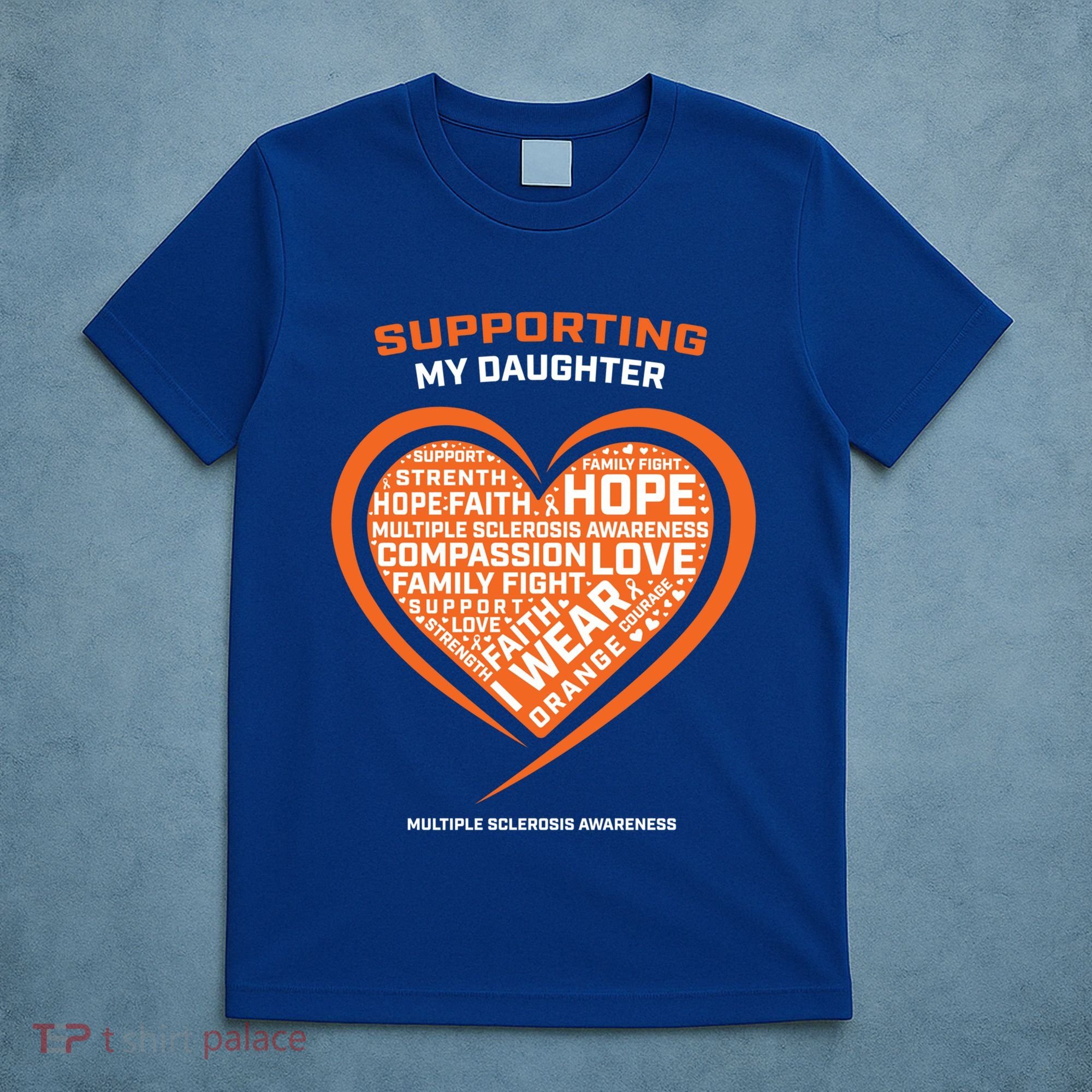 Gifts Ms Daughter Multiple Sclerosis Awareness Cool Gift T-Shirt