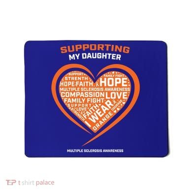 Gifts Ms Daughter Multiple Sclerosis Awareness Cool Gift Mousepad