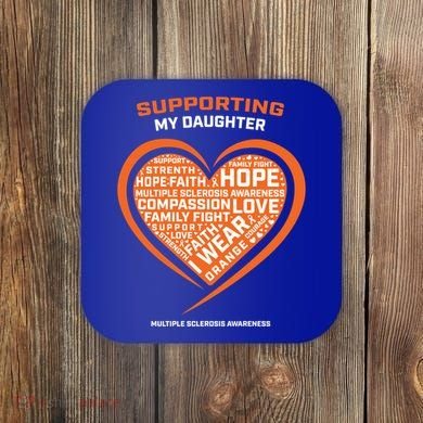 Gifts Ms Daughter Multiple Sclerosis Awareness Gift Coaster