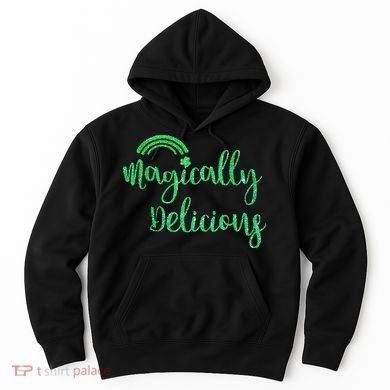 Glitter Magically Delicious Rainbow Shamrock St Patrick's Hoodie