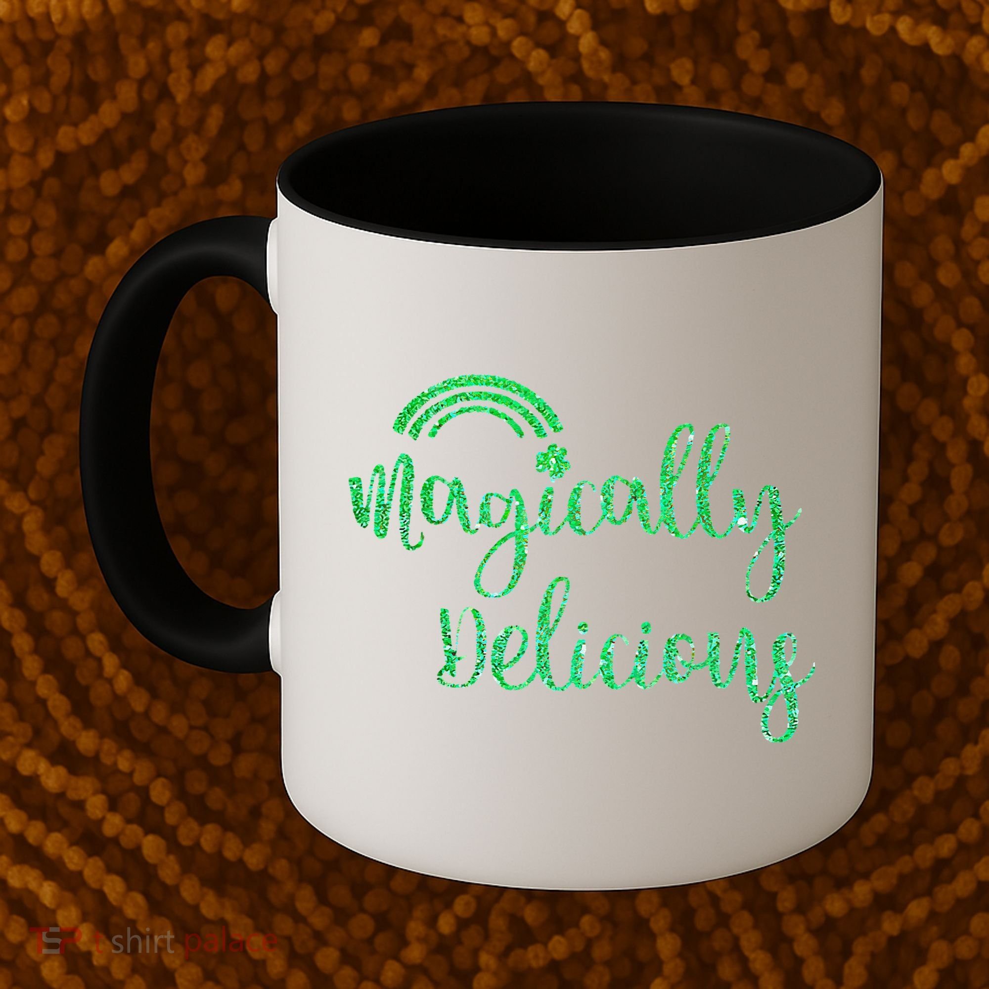 Glitter Magically Delicious Rainbow Shamrock St Patrick's Coffee Mug