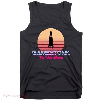 $GME Ticker Rocket Moon Gamestonk GME Gamestick Tank Top