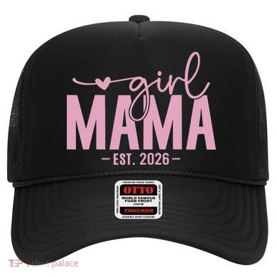 Girl Mama EST 2026 Hat