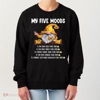 Gnome My Five Moods 1. IM Too Old For This Shit Women's Sweatshirt thumb 0