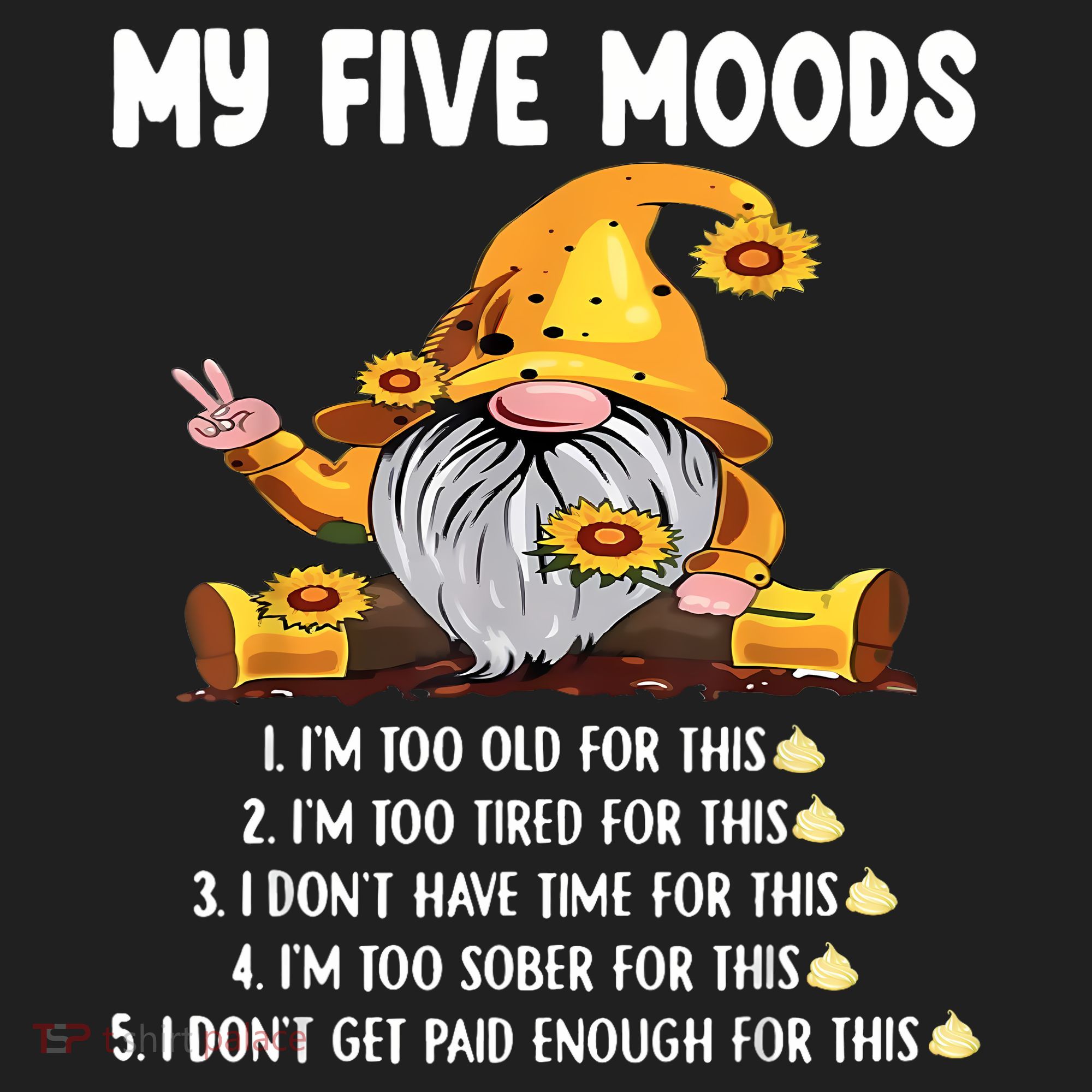 Gnome My Five Moods 1. IM Too Old For This Shit Beanie
