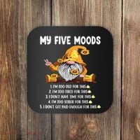 Gnome My Five Moods 1. IM Too Old For This Shit Coaster thumb 0