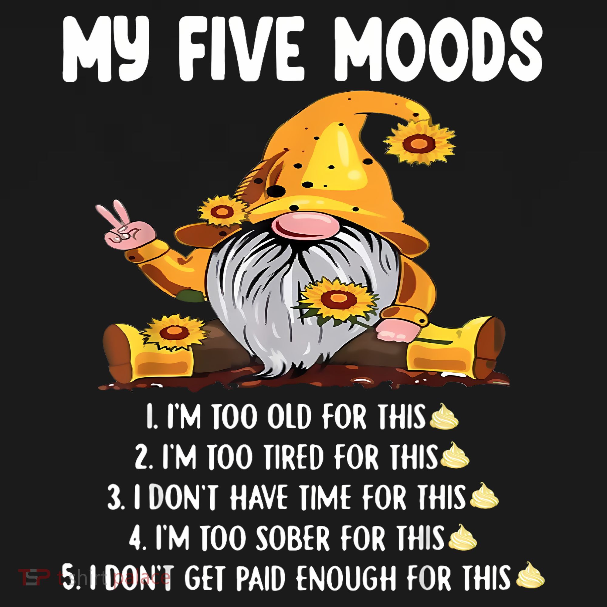Gnome My Five Moods 1. IM Too Old For This Shit Women's Tank Top