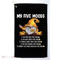 Gnome My Five Moods 1. IM Too Old For This Shit Golf Towel thumb 0
