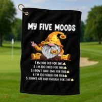 Gnome My Five Moods 1. IM Too Old For This Shit Golf Towel thumb 1