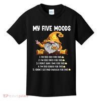 Gnome My Five Moods 1. IM Too Old For This Shit Kids T-Shirt thumb 0