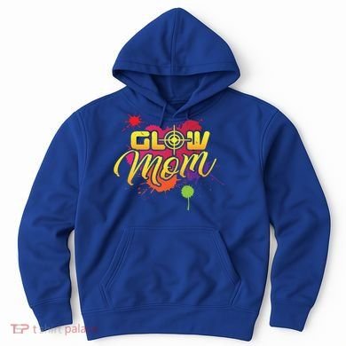 Glow Mom Gift Birthday Party Great Gift Paintball Hoodie