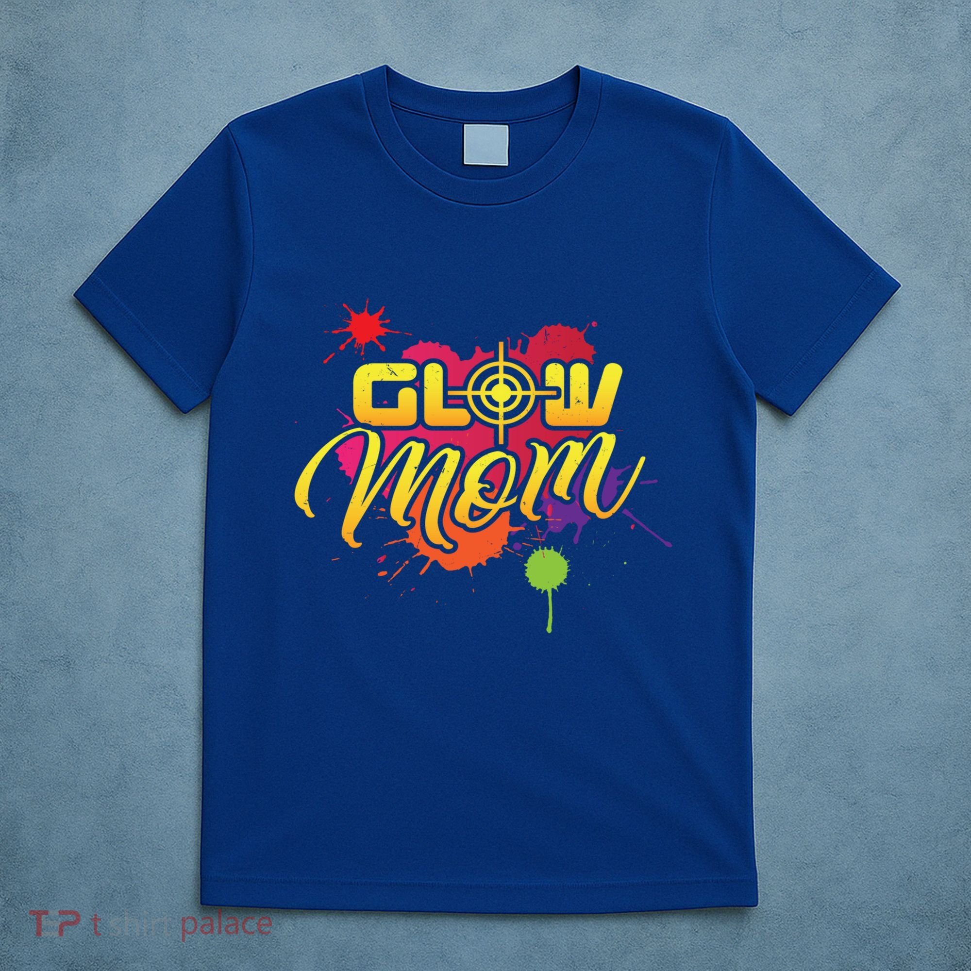 Glow Mom Gift Birthday Party Great Gift Paintball T-Shirt