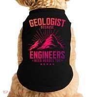 Geology Majors Geologist Because Engineers Need Heroes Too Gift Doggie Tank thumb 0