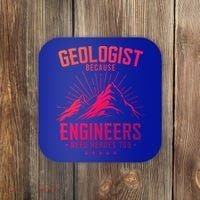Geology Majors Geologist Because Engineers Need Heroes Too Gift Coaster thumb 0