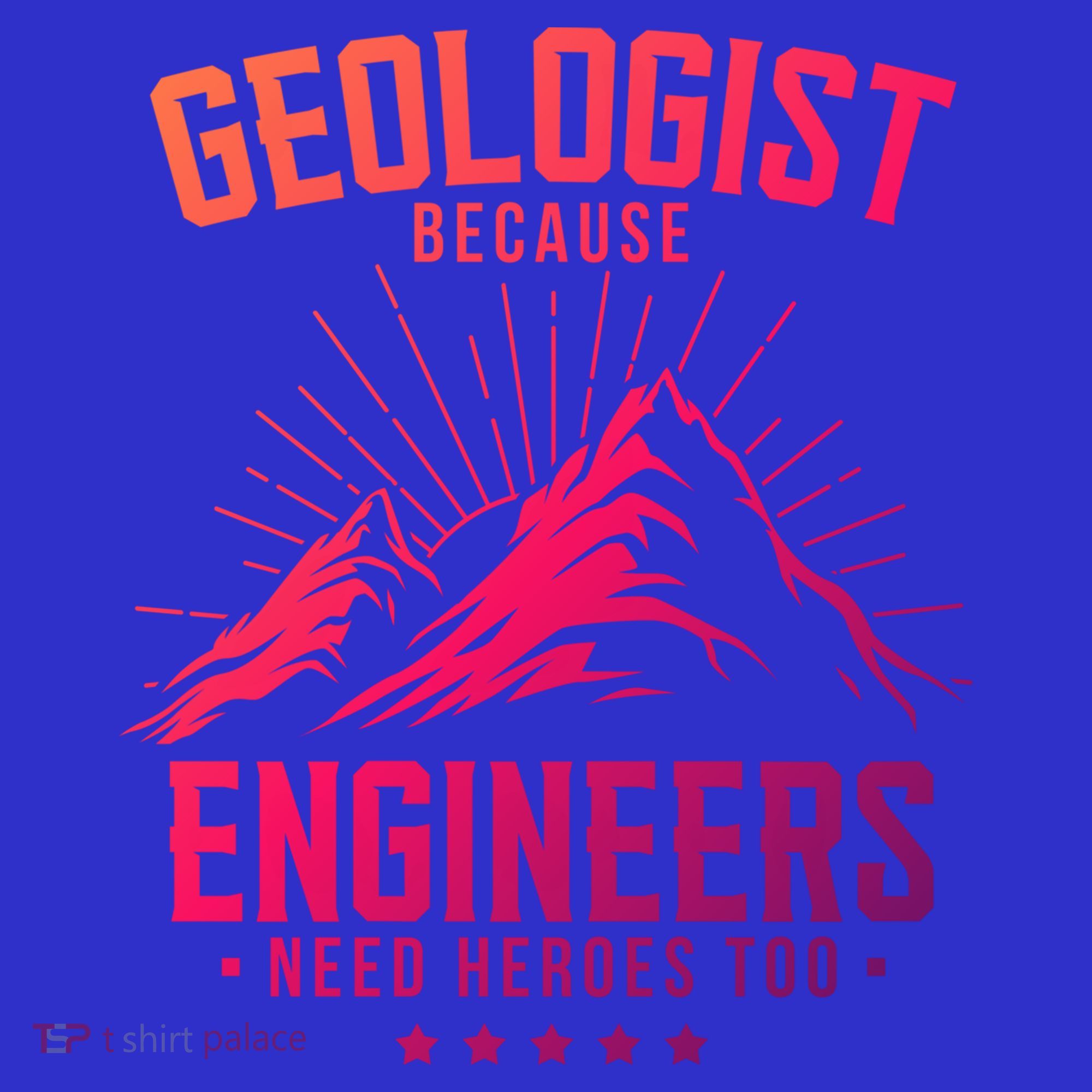 Geology Majors Geologist Because Engineers Need Heroes Too Gift Women's Tank Top