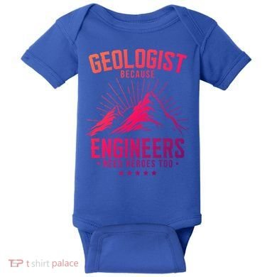 Geology Majors Geologist Because Engineers Need Heroes Too Gift Baby Bodysuit