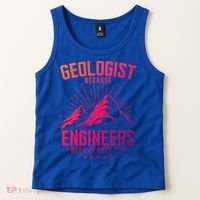 Geology Majors Geologist Because Engineers Need Heroes Too Gift Tank Top thumb 2
