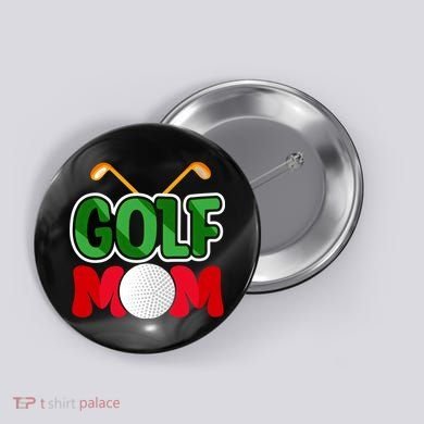 Golf Mom Gift For Mother's Day Button