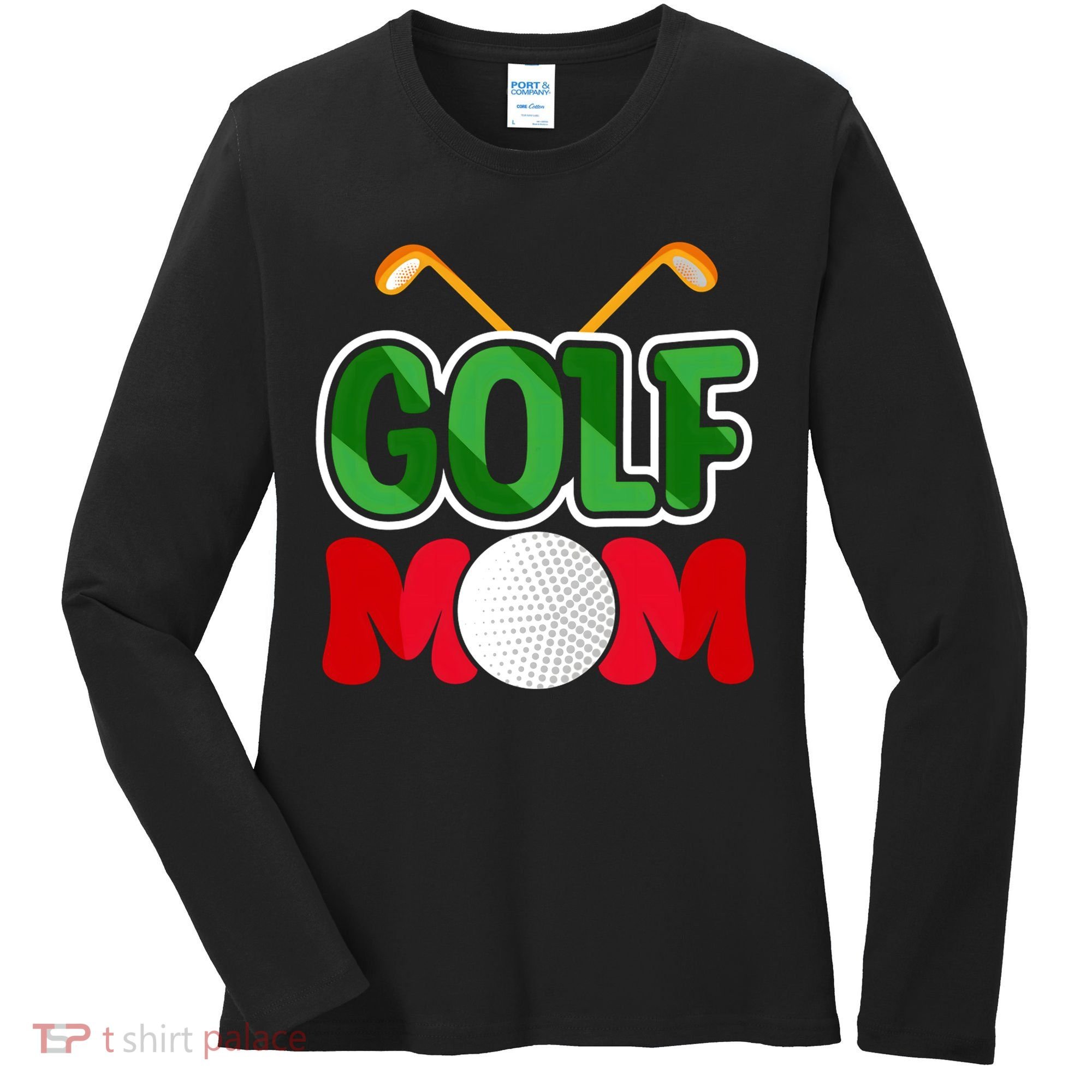 Golf Mom Gift For Mother's Day Women's Long Sleeve Shirt