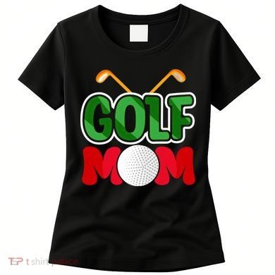 Golf Mom Gift For Mother's Day Women's T-Shirt
