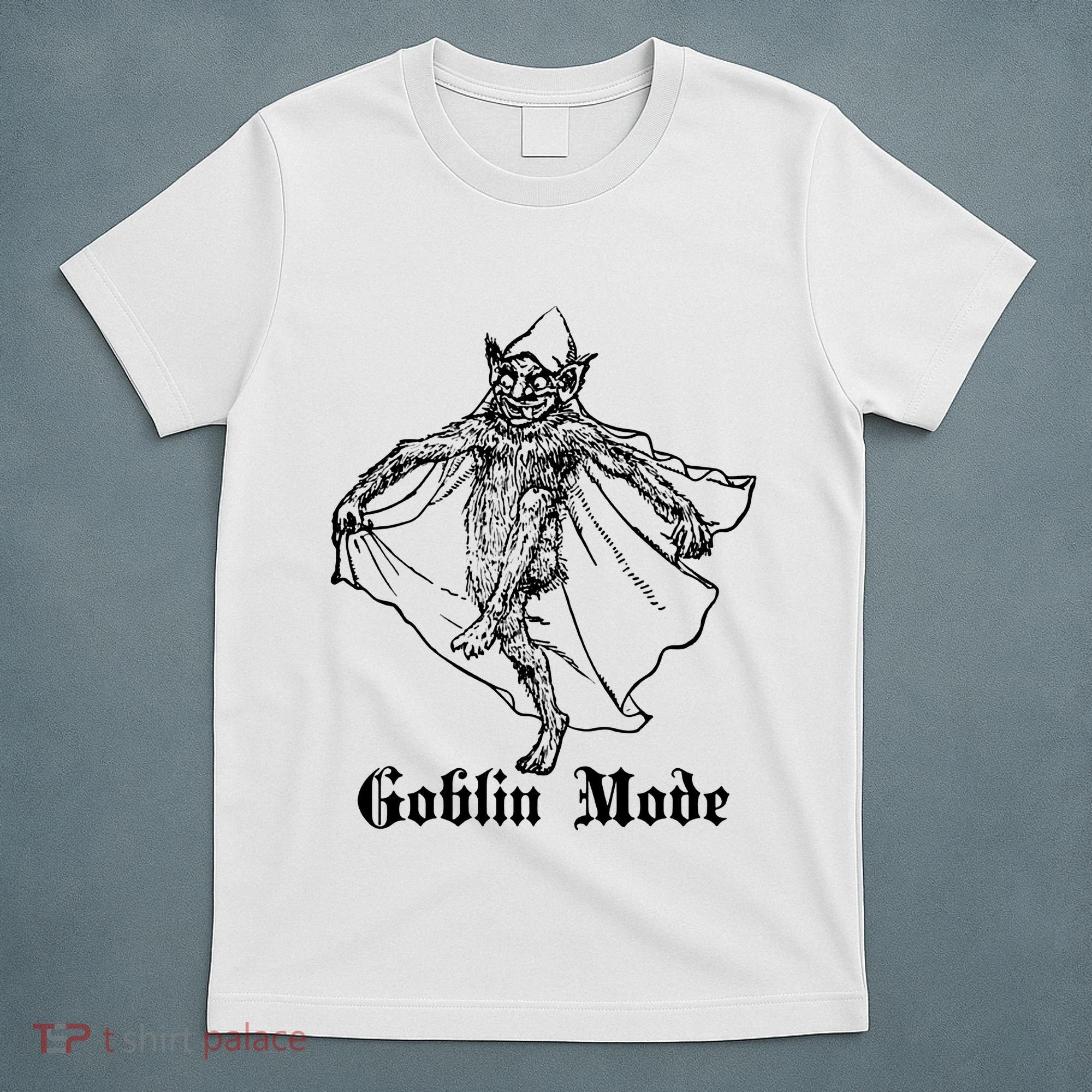 Goblin Mode T-Shirt