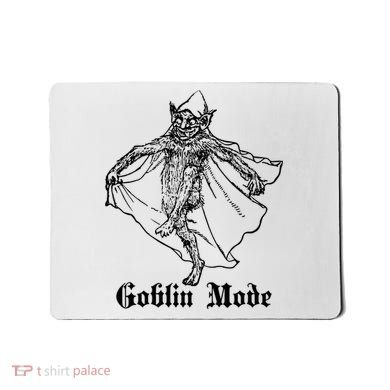 Goblin Mode Mousepad
