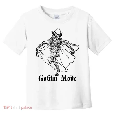 Goblin Mode Toddler T-Shirt