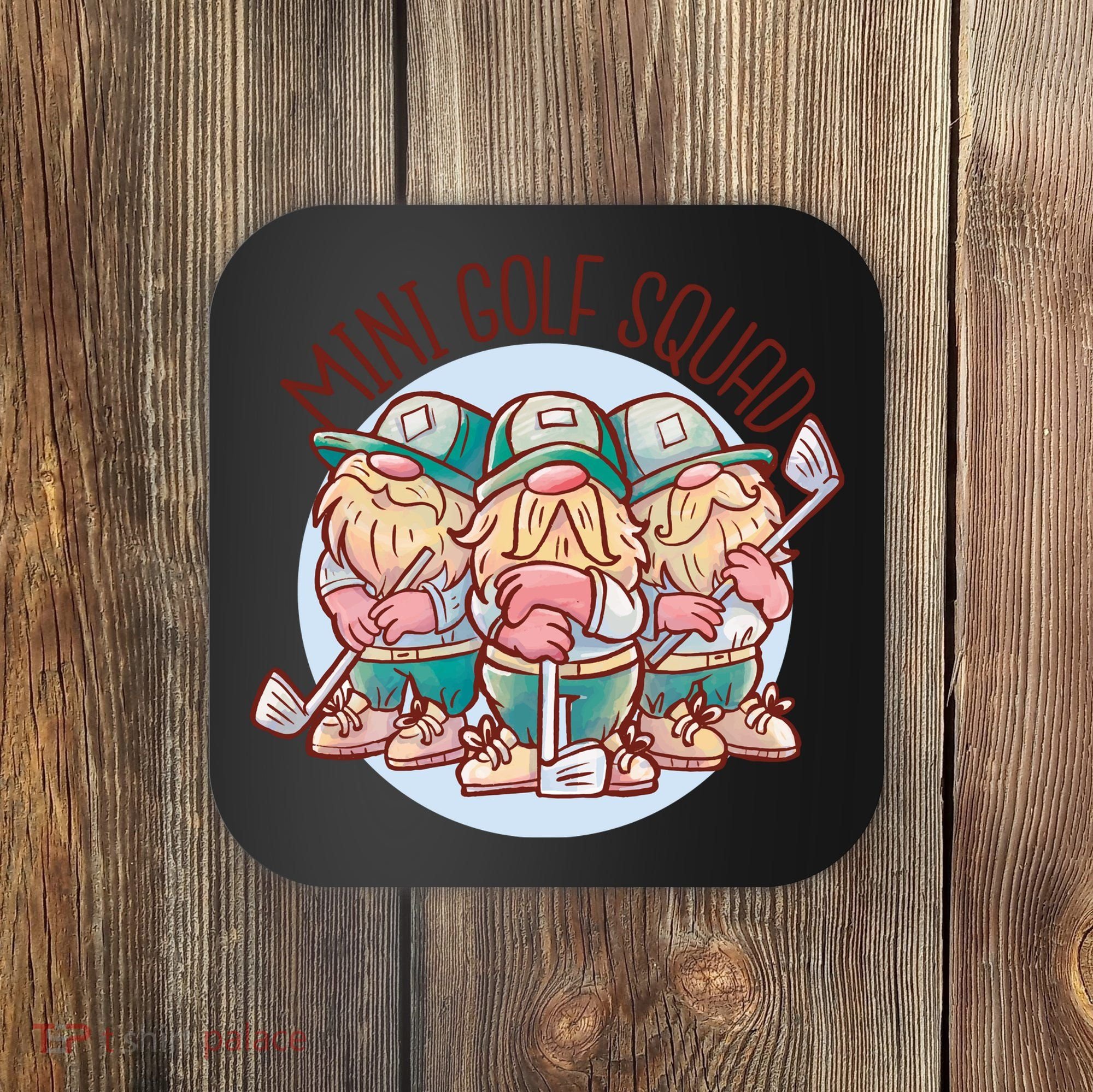 Gnomes Mini Golf Squad Coaster