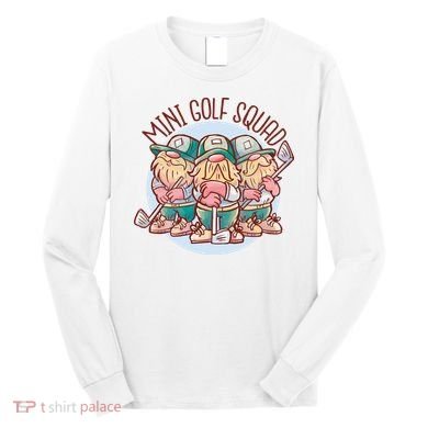 Gnomes Mini Golf Squad Long Sleeve Shirt