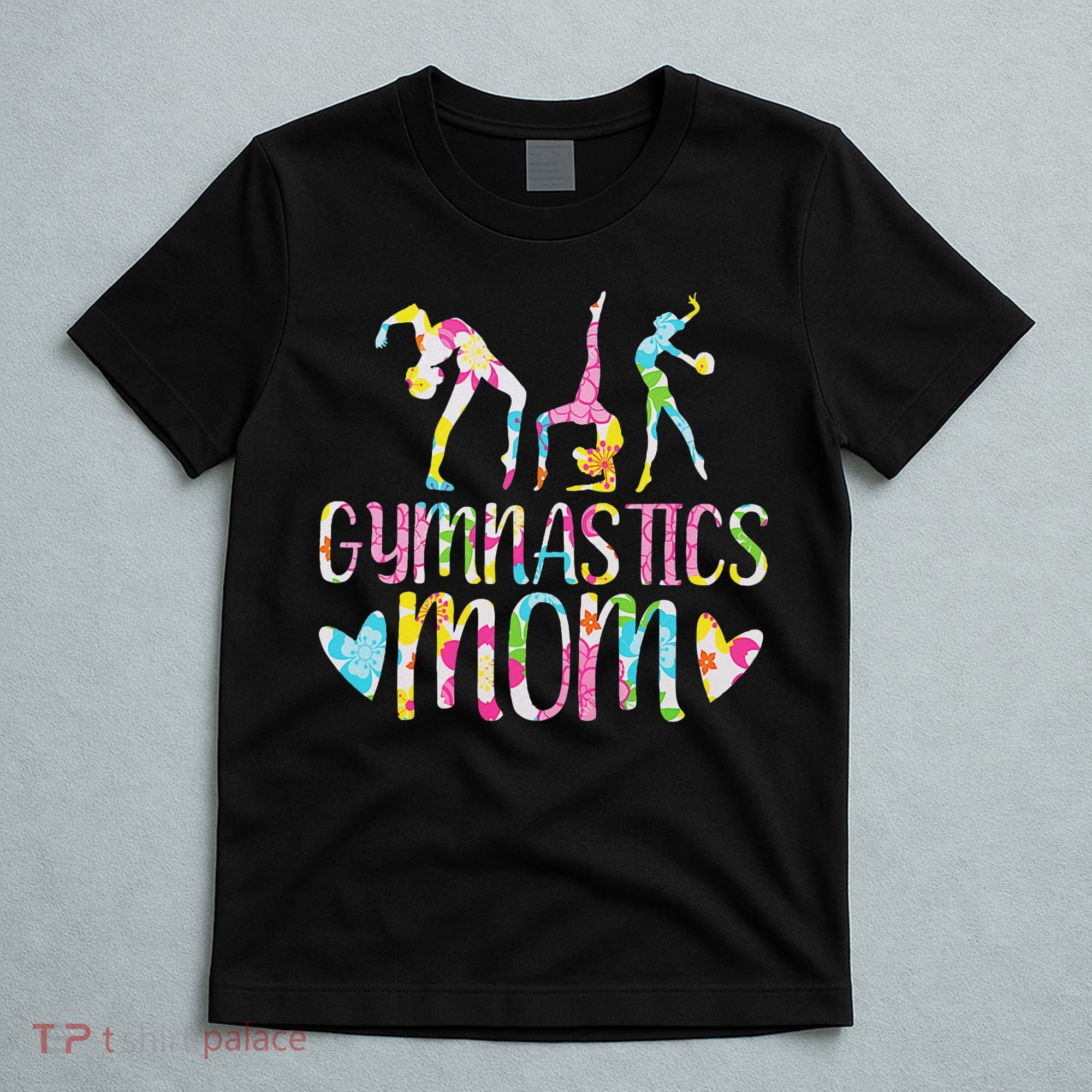 Gymnastics Mom Gymnast, I Love Gymnastics T-Shirt