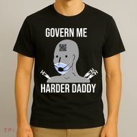 Govern Me Harder Daddy T-Shirt thumb 3