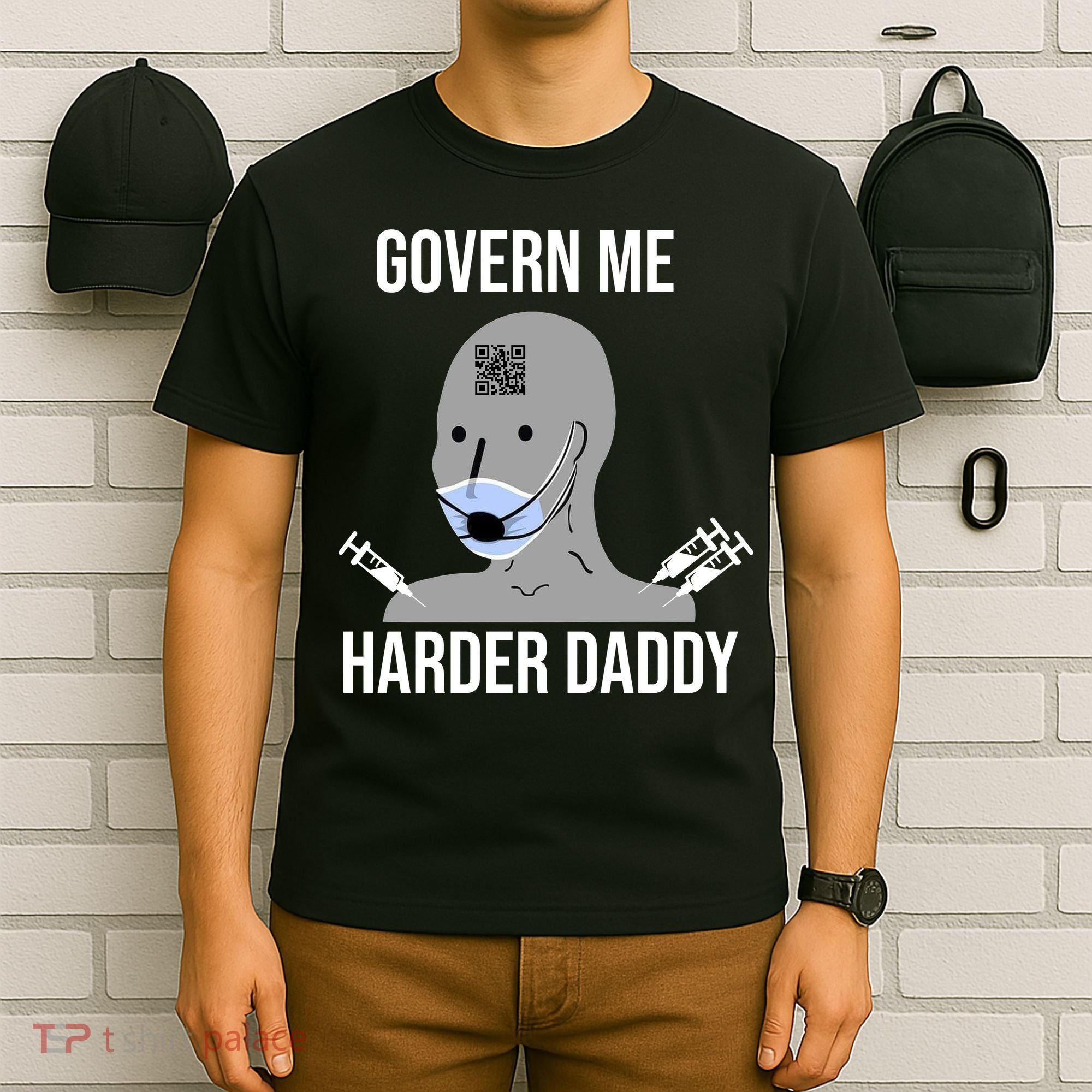 Govern Me Harder Daddy T-Shirt