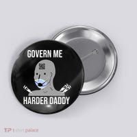 Govern Me Harder Daddy Button thumb 0