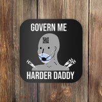 Govern Me Harder Daddy Coaster thumb 0