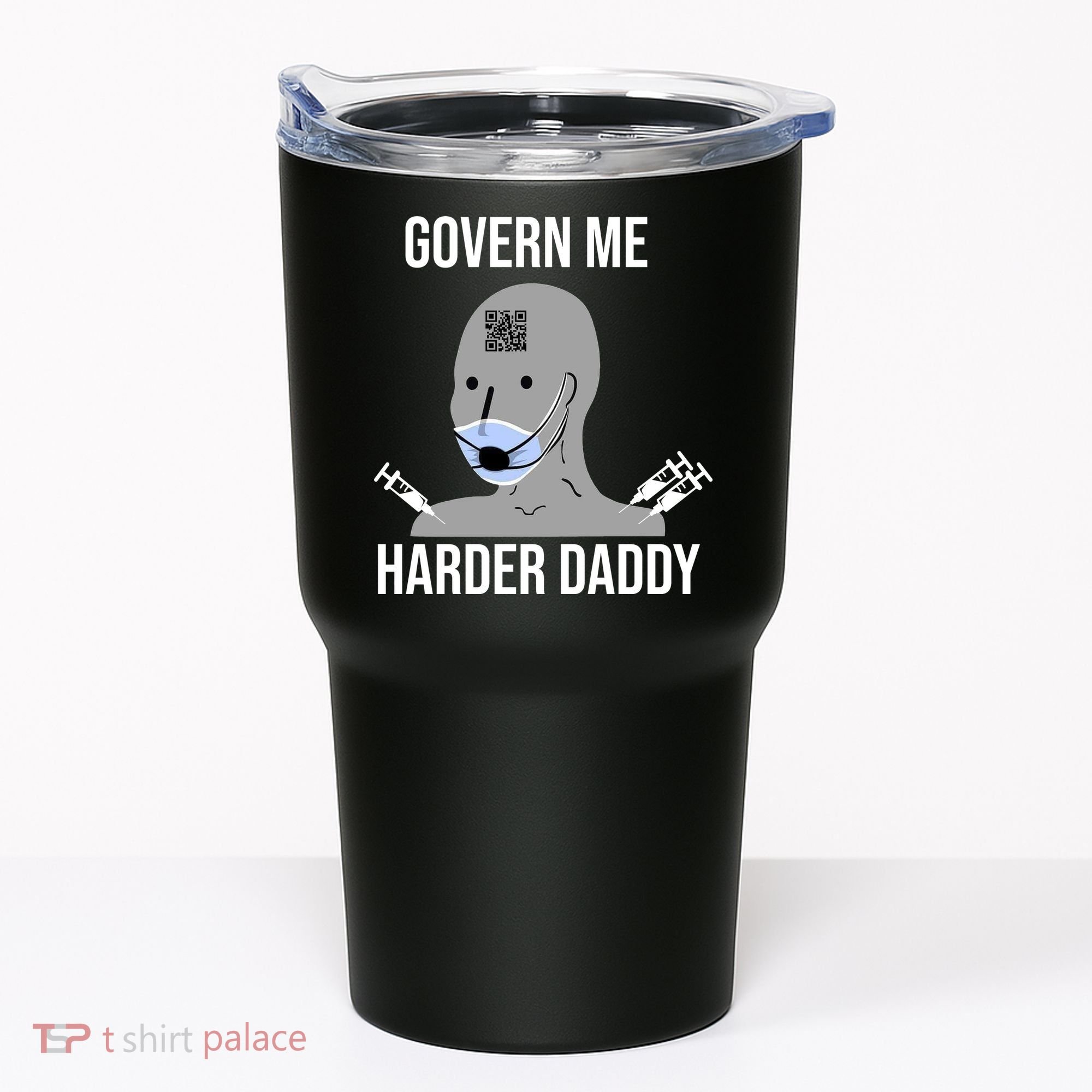 Govern Me Harder Daddy Tumbler
