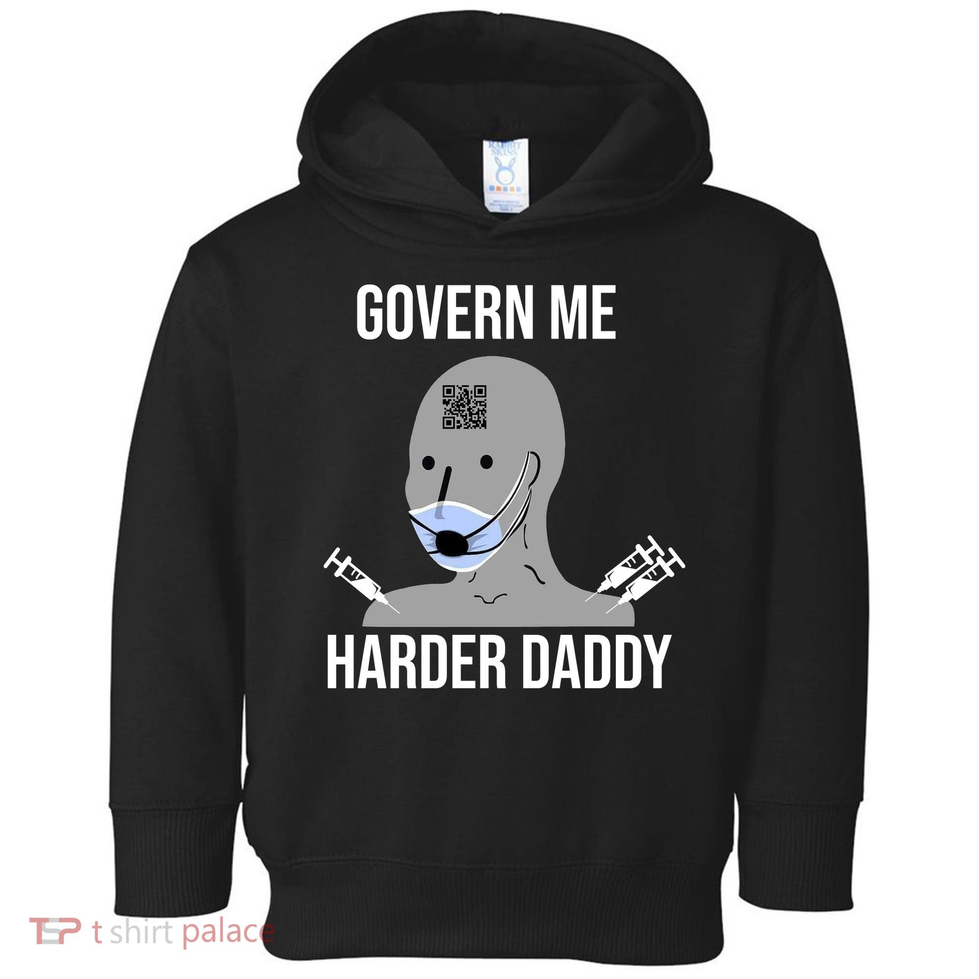 Govern Me Harder Daddy Toddler Hoodie
