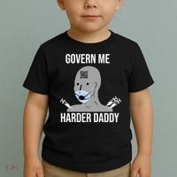 Govern Me Harder Daddy Toddler T-Shirt thumb 2