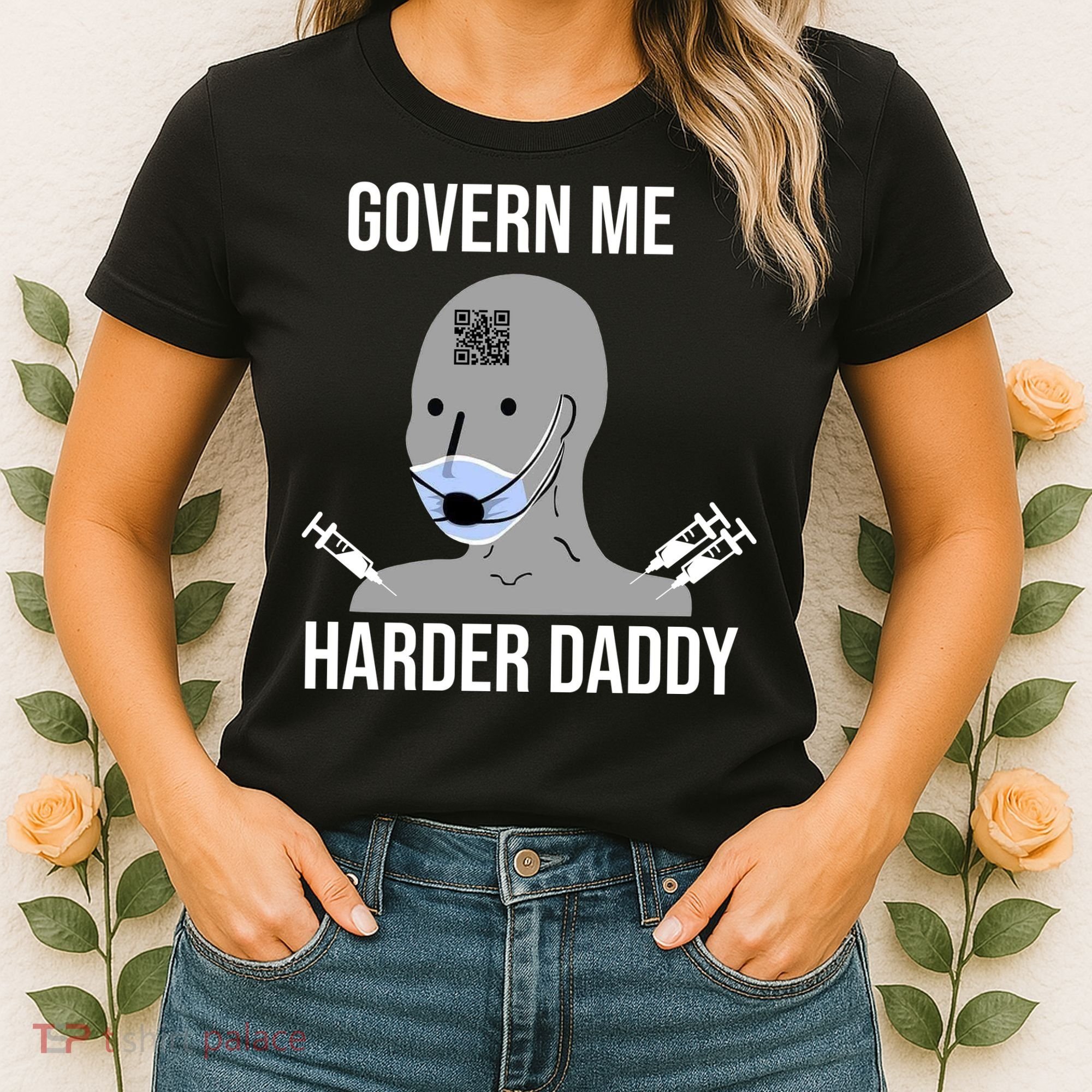 Govern Me Harder Daddy Women's T-Shirt