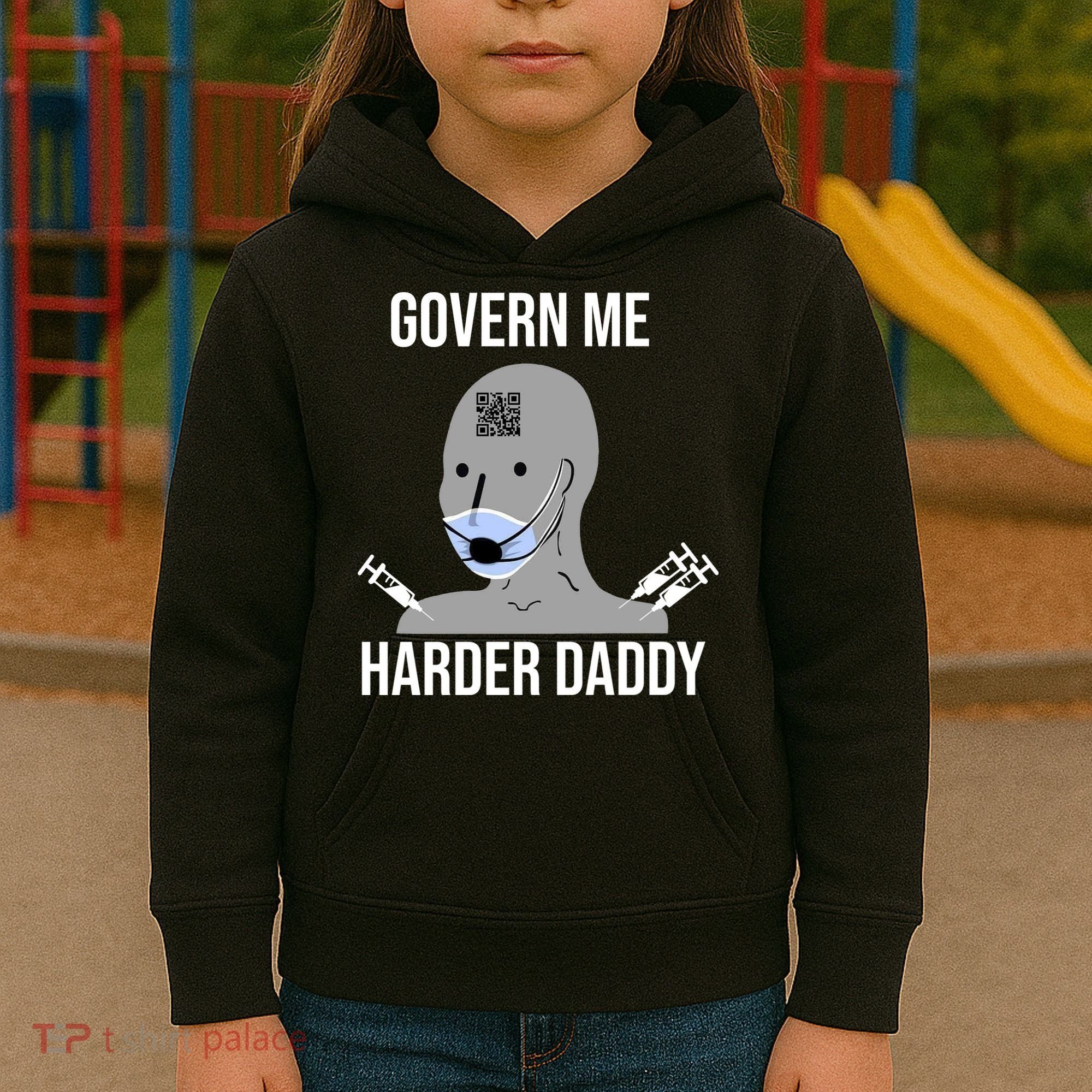 Govern Me Harder Daddy Kids Hoodie
