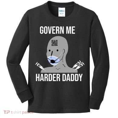 Govern Me Harder Daddy Kids Long Sleeve Shirt
