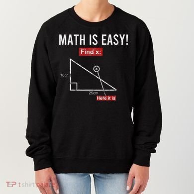 Geometry Math Is Easy Find X Here It Is Triangle Women's Sweatshirt
