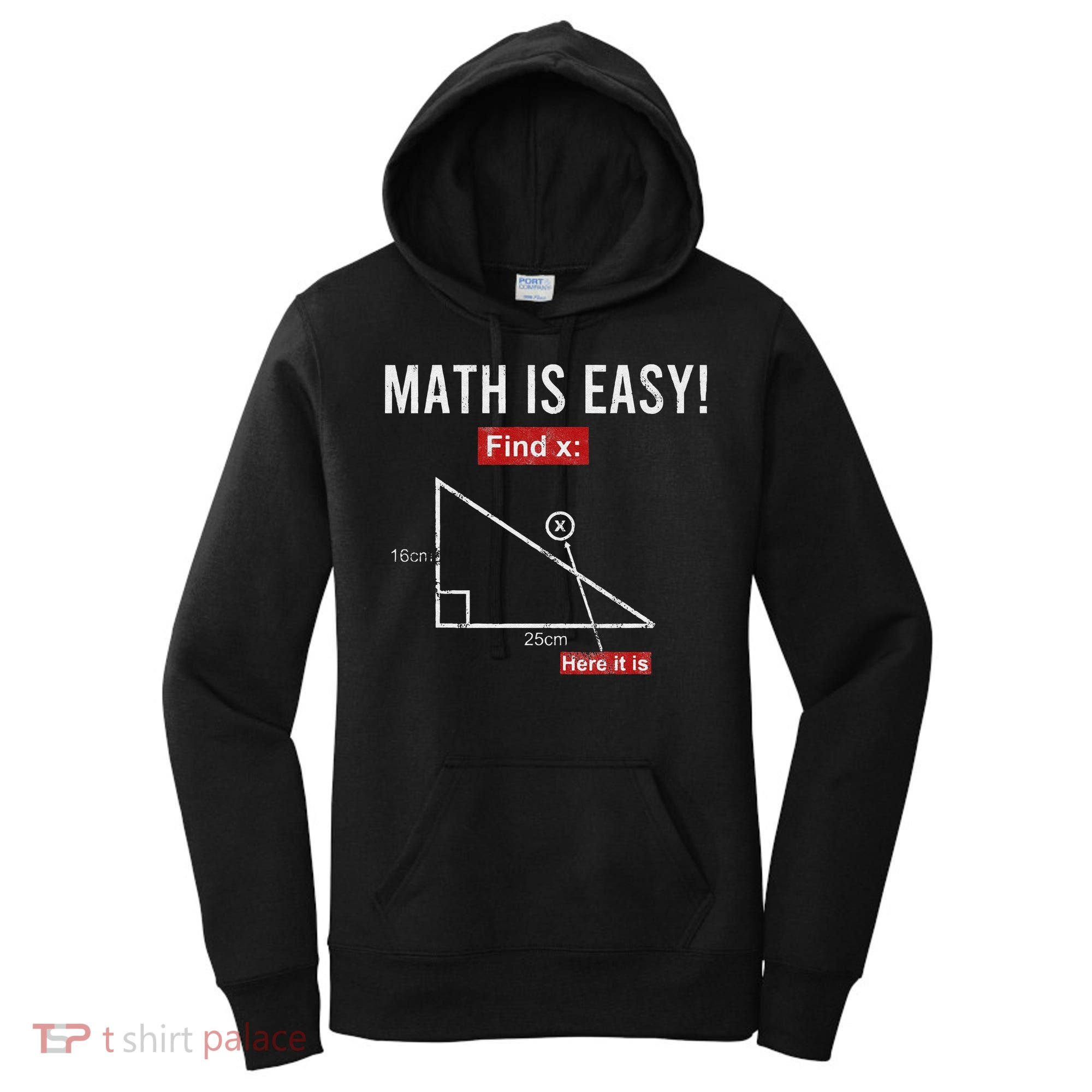 Geometry Math Is Easy Find X Here It Is Triangle Women's Hoodie