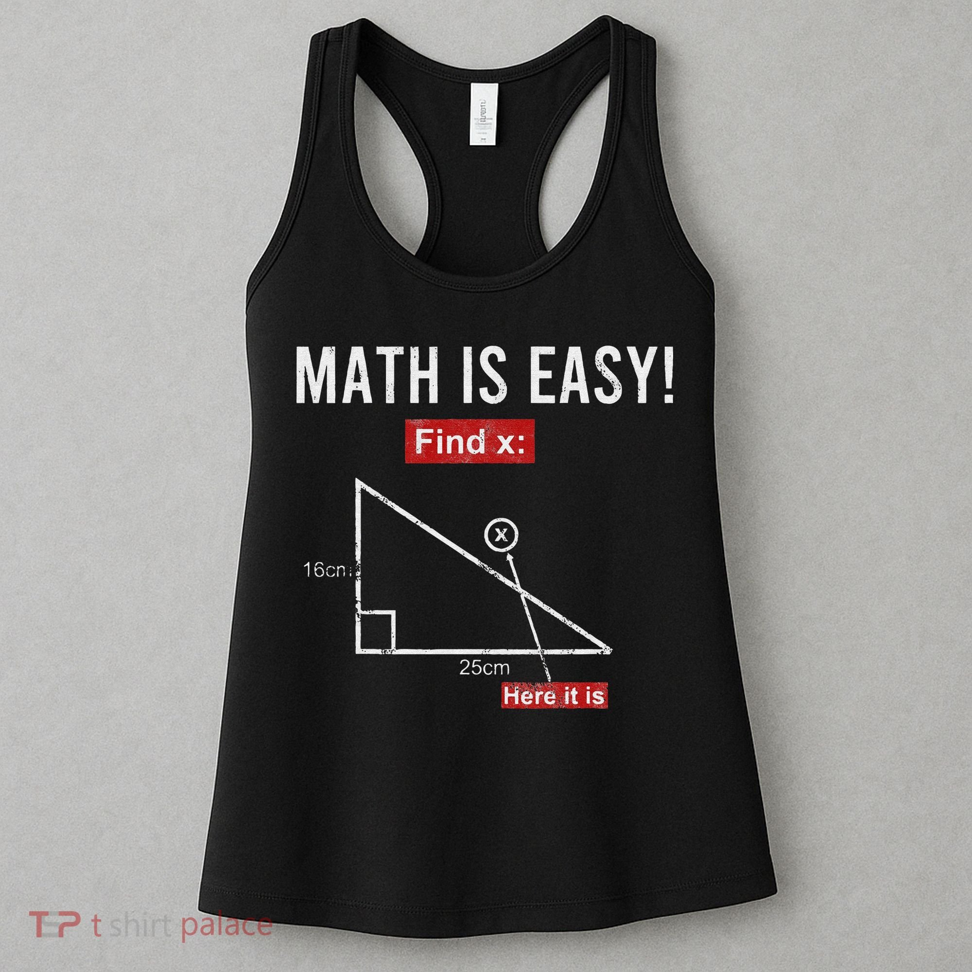 Geometry Math Is Easy Find X Here It Is Triangle Women's Tank Top