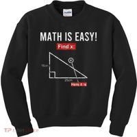 Geometry Math Is Easy Find X Here It Is Triangle Kids Sweatshirt thumb 0