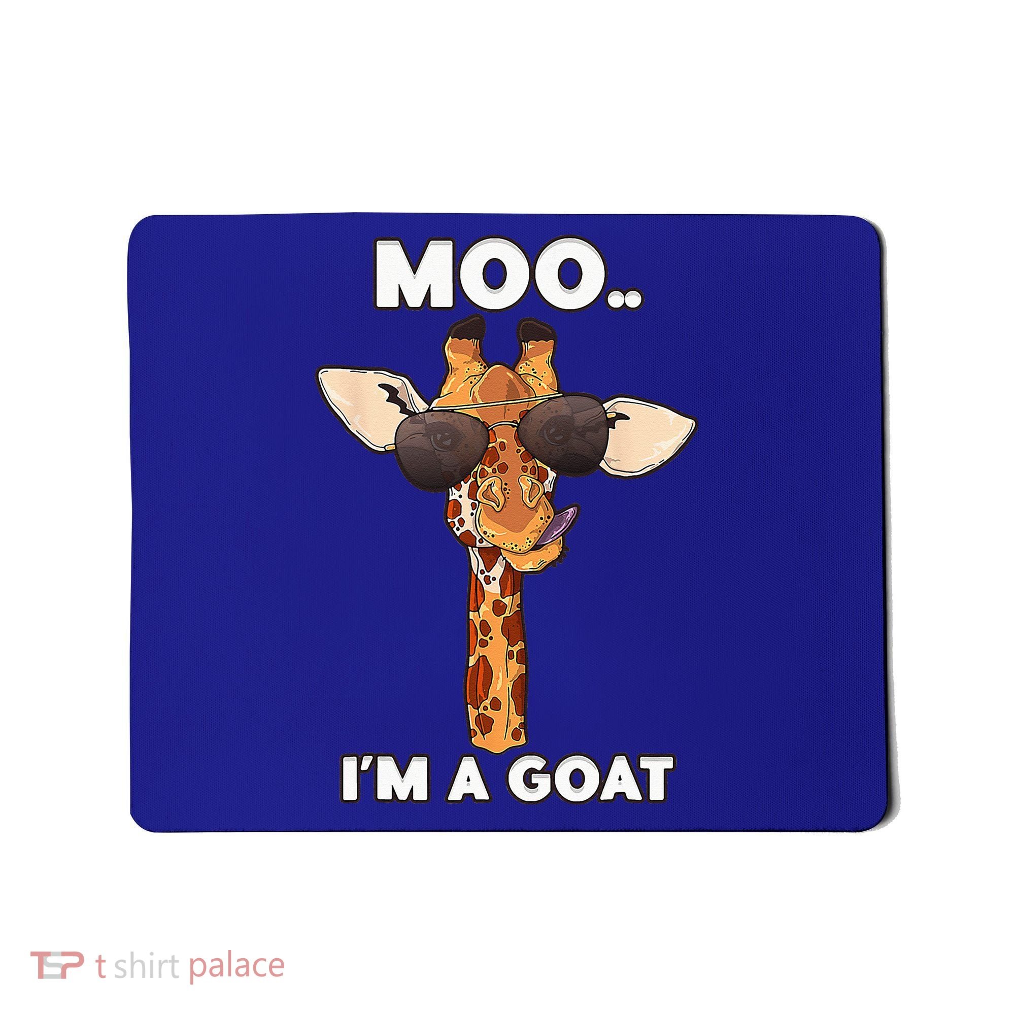 Giraffe Moo Im A Goat Farm Zoo Animal Giraffe Lover Mousepad