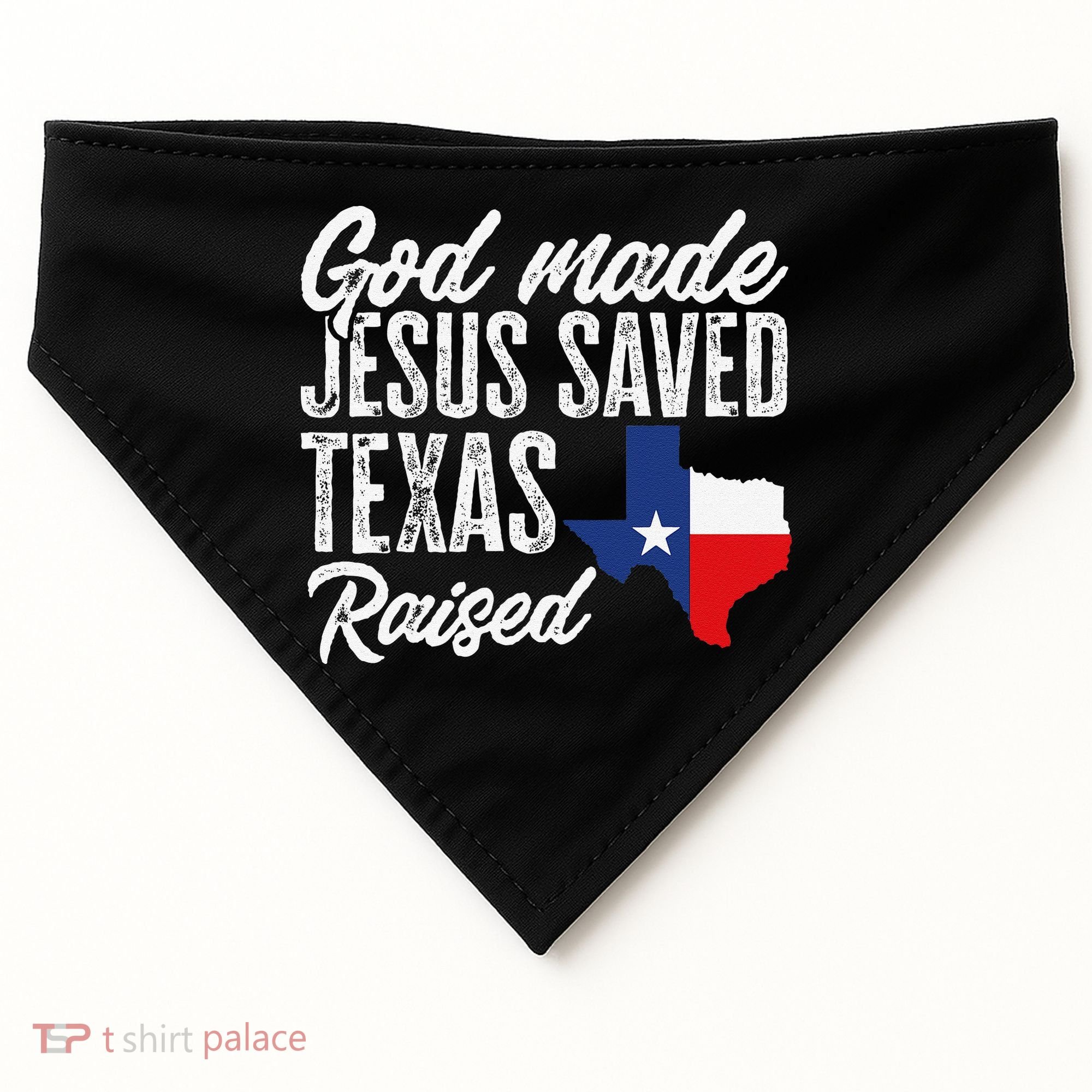 God Made Jesus Saved Texas Raised Texas Pride State USA-Made Doggie Bandana