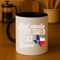 God Made Jesus Saved Texas Raised Texas Pride State Coffee Mug thumb 4